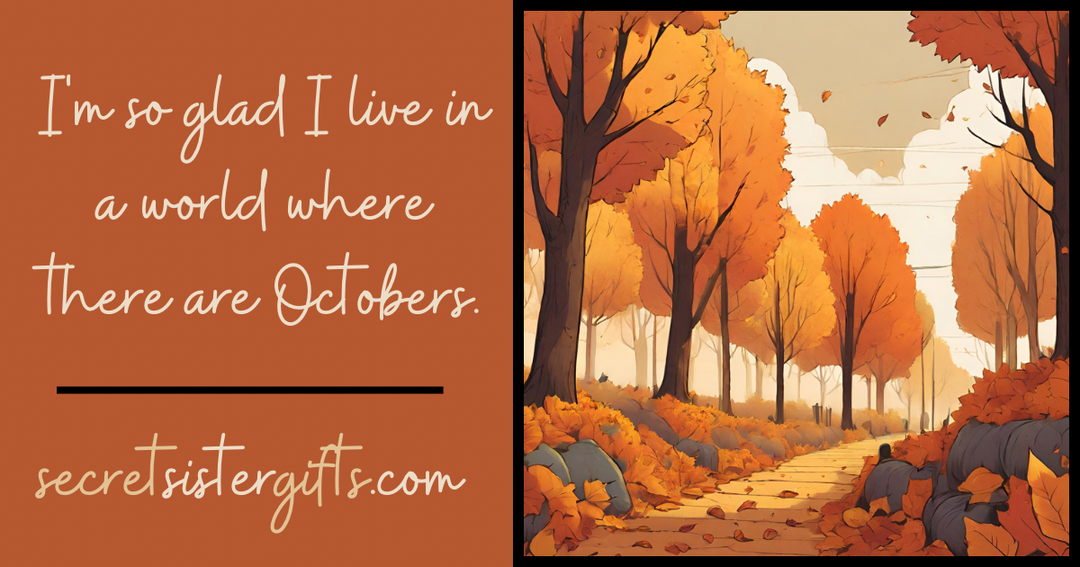 So glad for October