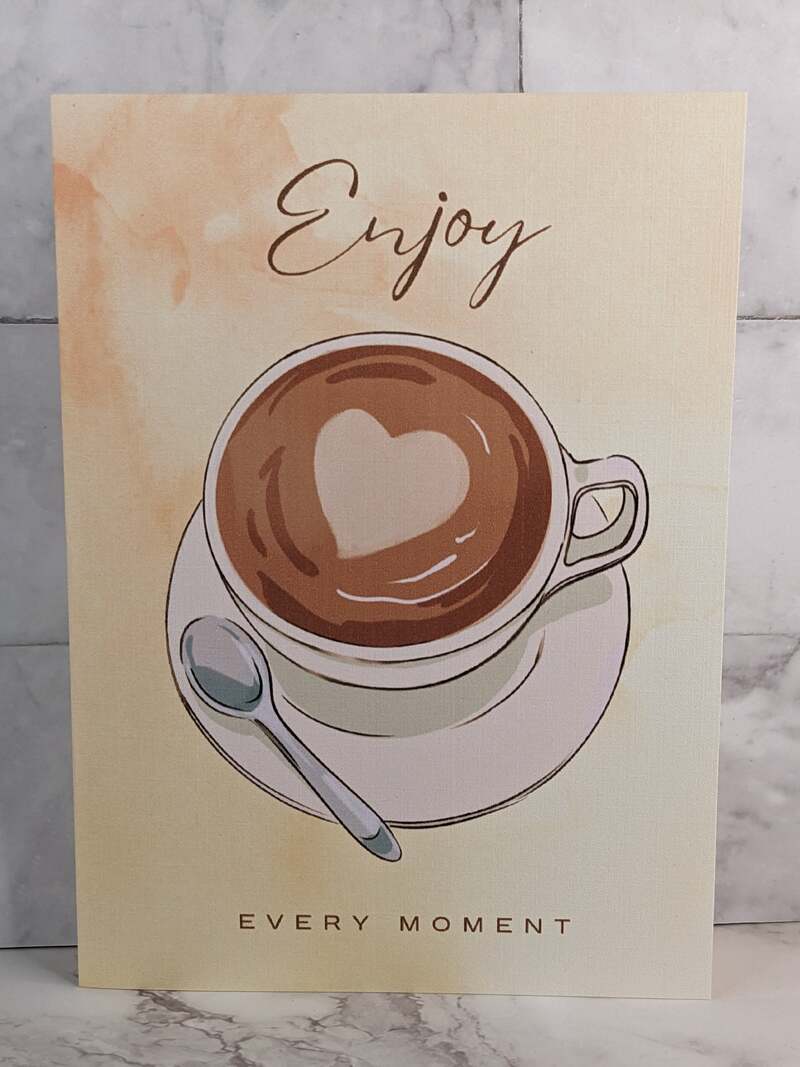 Enjoy Every Moment Card