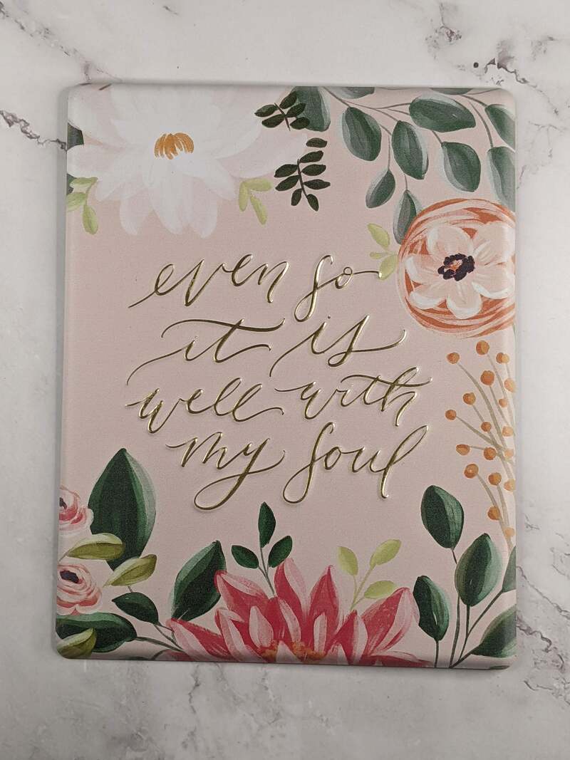 Even So It Is Well With My Soul Sign