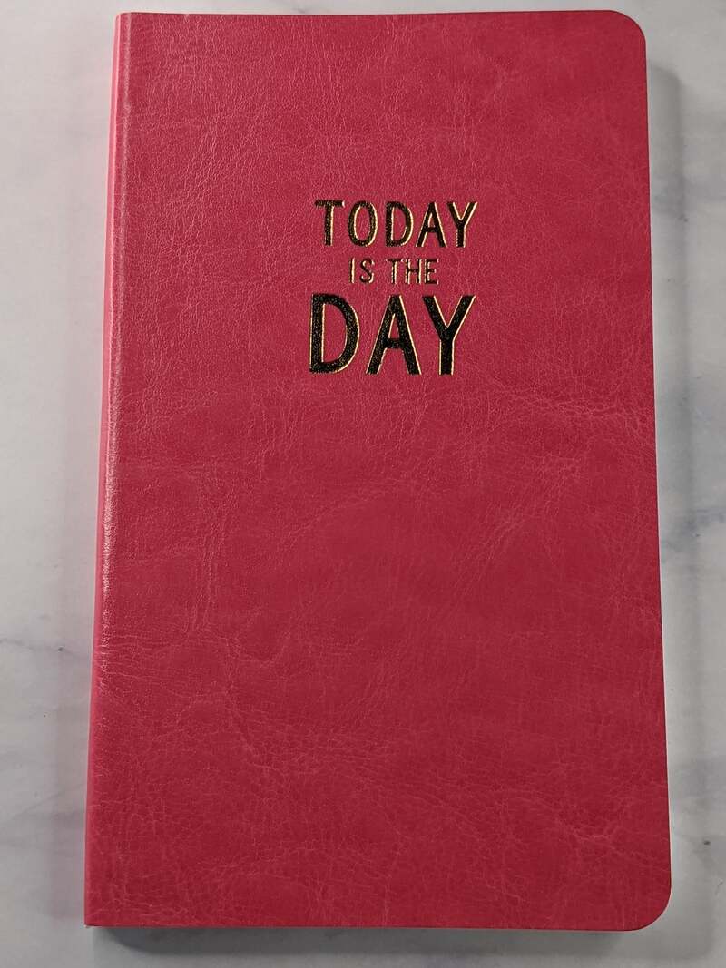 Today is the Day Notebook