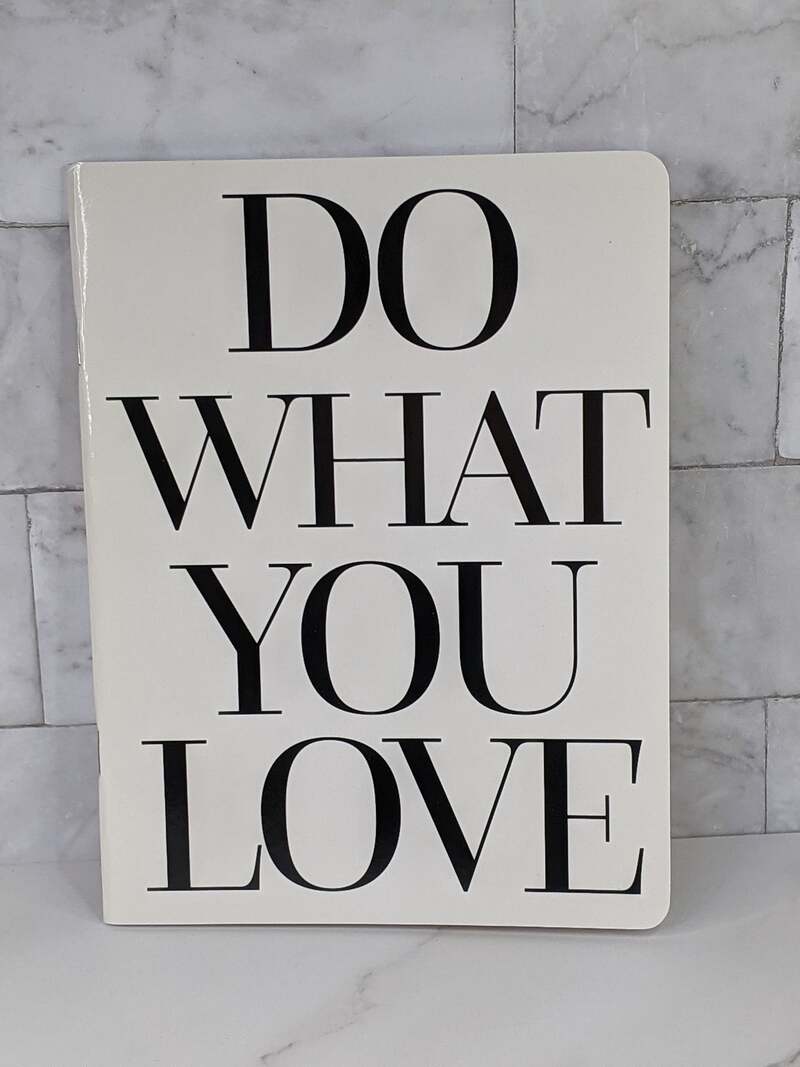 Do What You Love Notebook