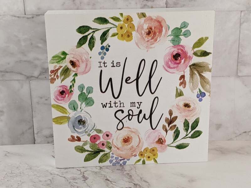 It Is Well With My Soul Shelf Sign