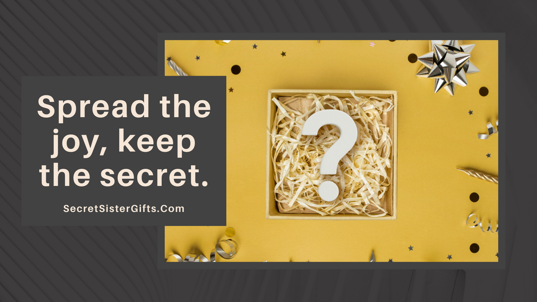 Anonymous Gift Giving - Secret Sister Gifts