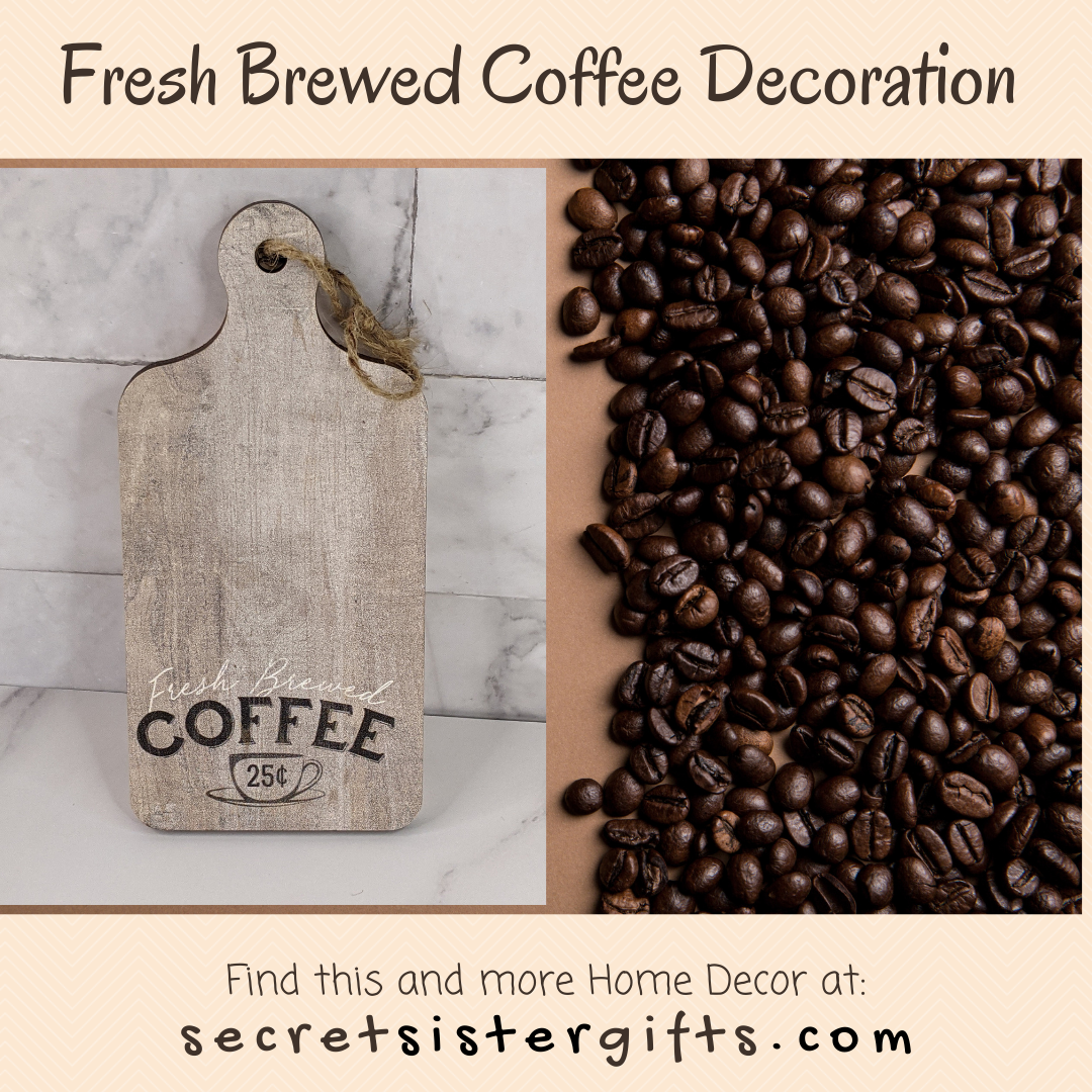 Fresh Brewed Coffee Decoration