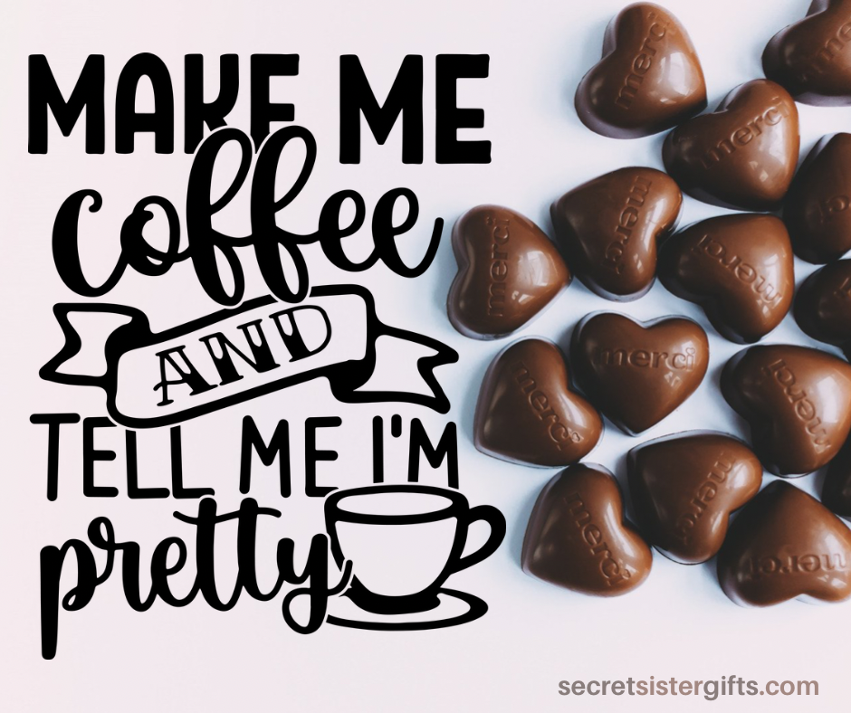 Coffee Quote: Secret Sister Gifts